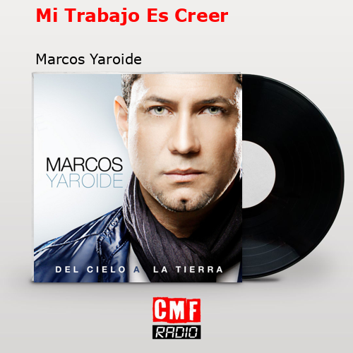 final cover Mi Trabajo Es Creer Marcos Yaroide