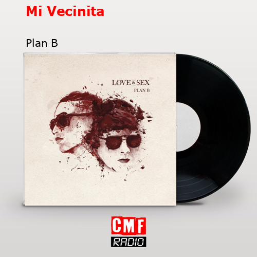 Mi Vecinita – Plan B