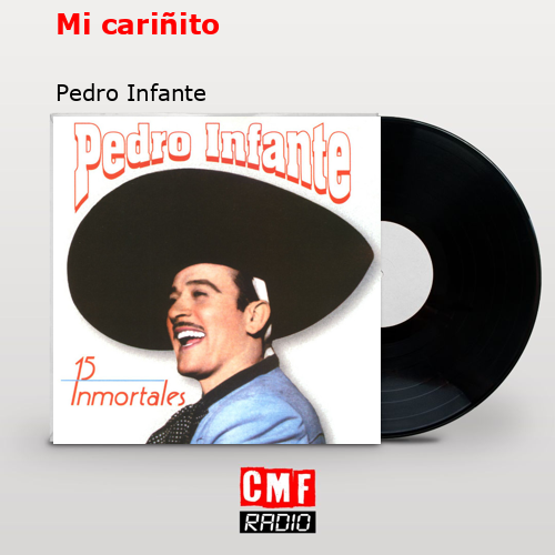 final cover Mi carinito Pedro Infante