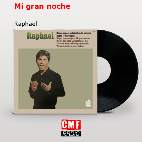 Mi gran noche – Raphael