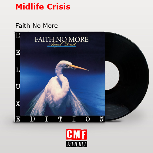 Midlife Crisis – Faith No More
