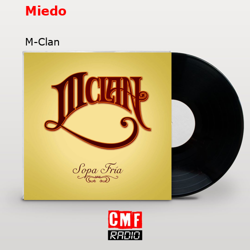 Miedo – M-Clan