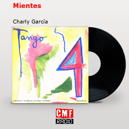Mientes – Charly García