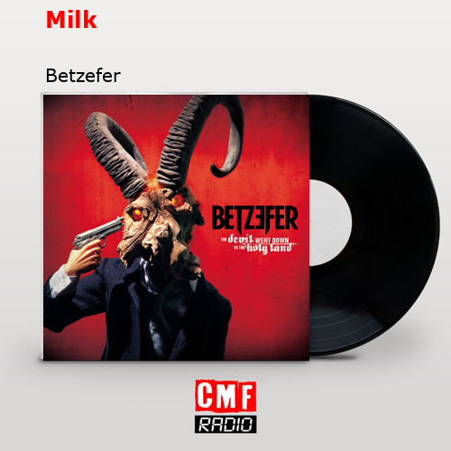 Milk – Betzefer