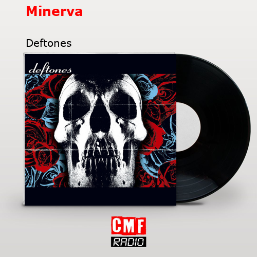final cover Minerva Deftones