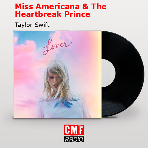 final cover Miss Americana The Heartbreak Prince Taylor Swift