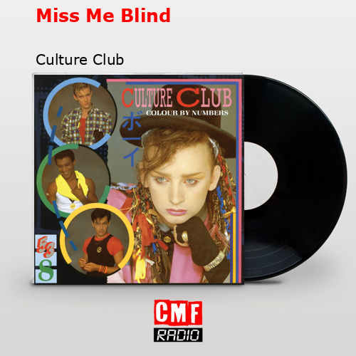 Miss Me Blind – Culture Club