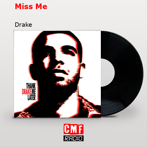 Miss Me – Drake