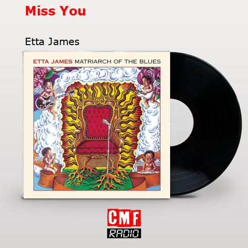 Miss You – Etta James