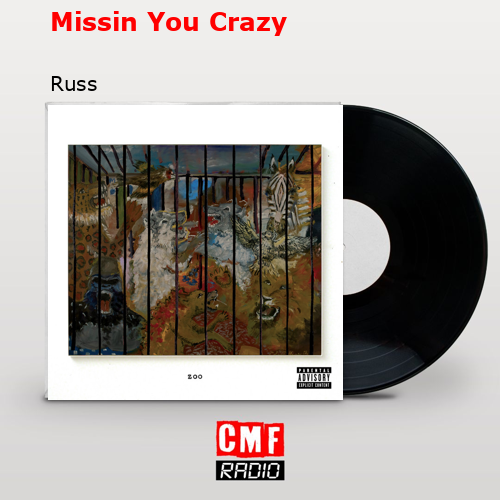Missin You Crazy – Russ