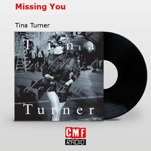 Missing You – Tina Turner