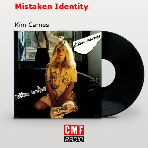final cover Mistaken Identity Kim Carnes