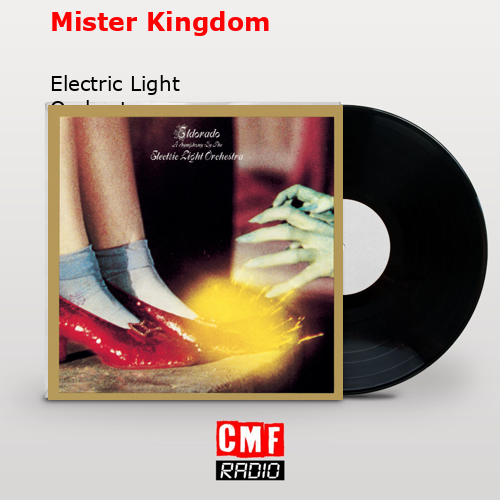 Mister Kingdom – Electric Light Orchestra