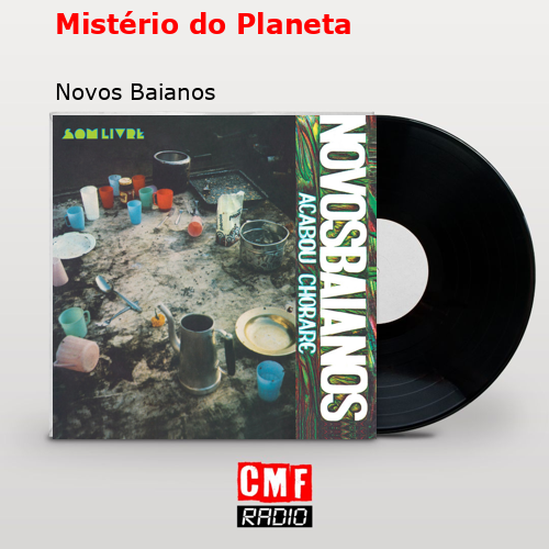 Mistério do Planeta – Novos Baianos