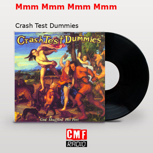 final cover Mmm Mmm Mmm Mmm Crash Test Dummies
