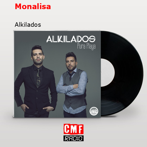 Monalisa – Alkilados