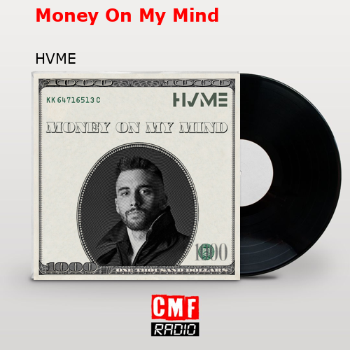 Money On My Mind – HVME