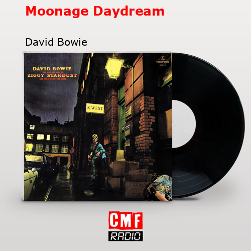 Moonage Daydream – David Bowie