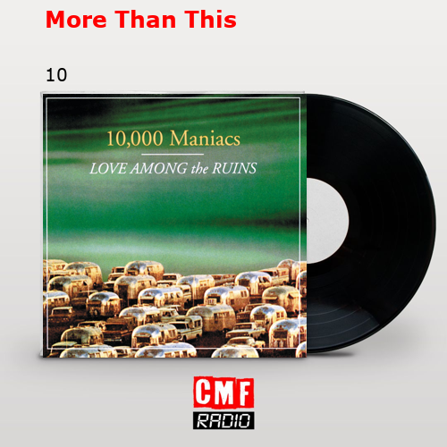 More Than This – 10