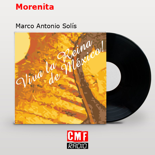 Morenita – Marco Antonio Solís