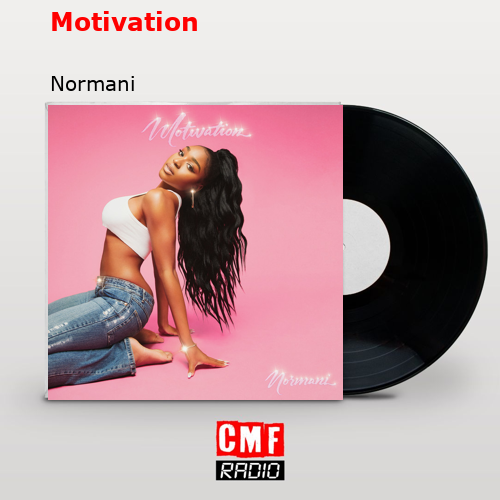 Motivation – Normani
