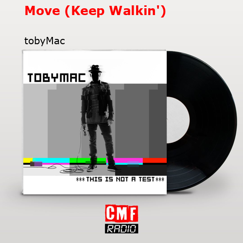Move (Keep Walkin’) – tobyMac
