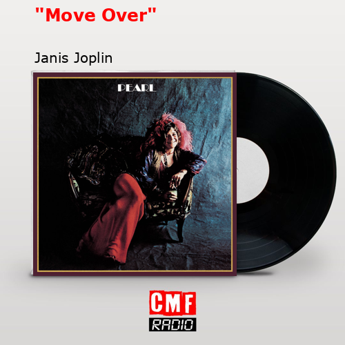 «Move Over» – Janis Joplin