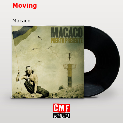 Moving – Macaco