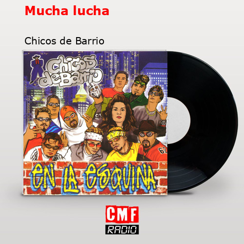 Mucha lucha – Chicos de Barrio