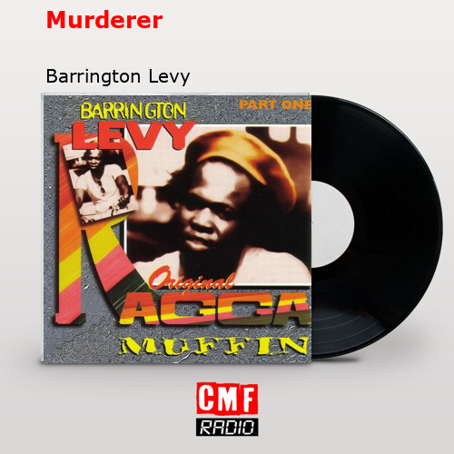 Murderer – Barrington Levy