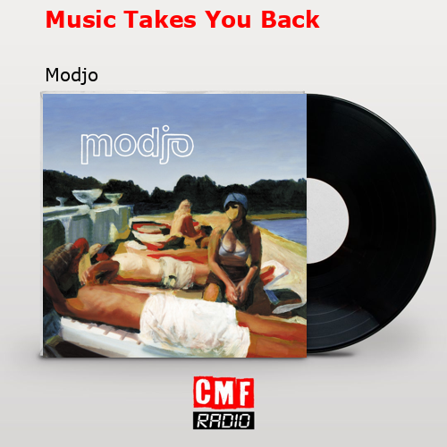 Music Takes You Back – Modjo