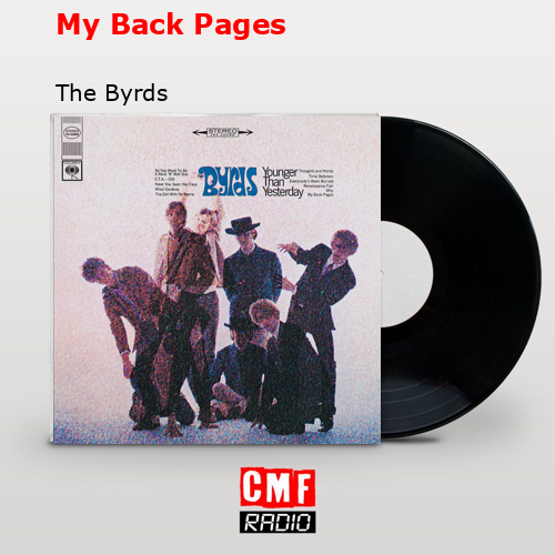 La historia y el significado de la canción 'My Back Pages The Byrds