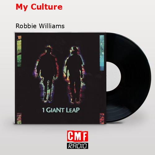My Culture – Robbie Williams