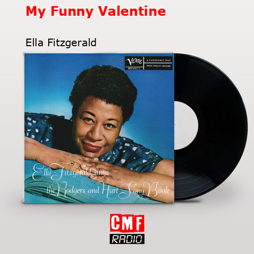 My Funny Valentine – Ella Fitzgerald
