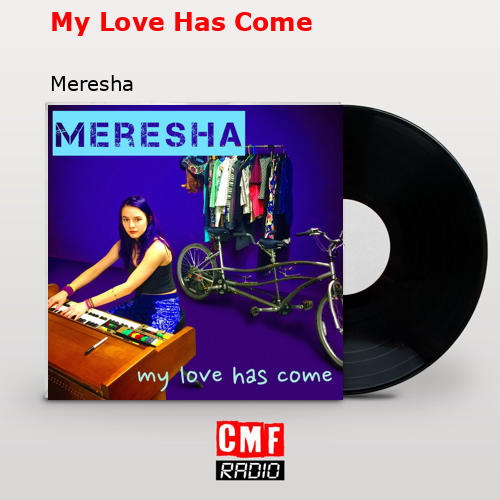 final cover My Love Has Come Meresha