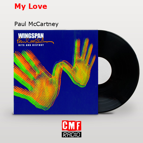 My Love – Paul McCartney