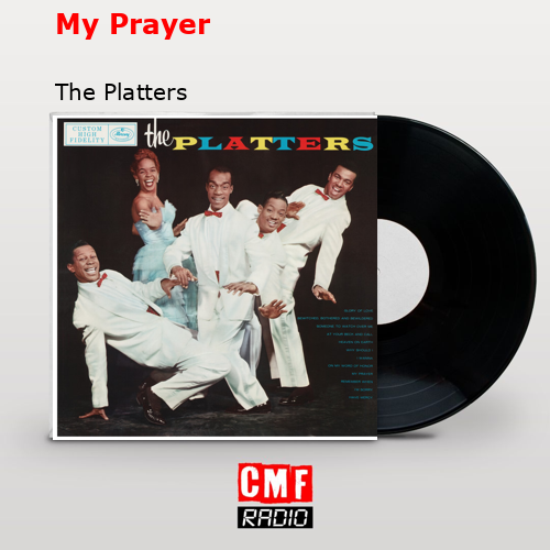 My Prayer – The Platters