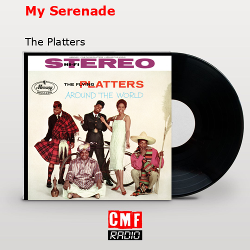 My Serenade – The Platters