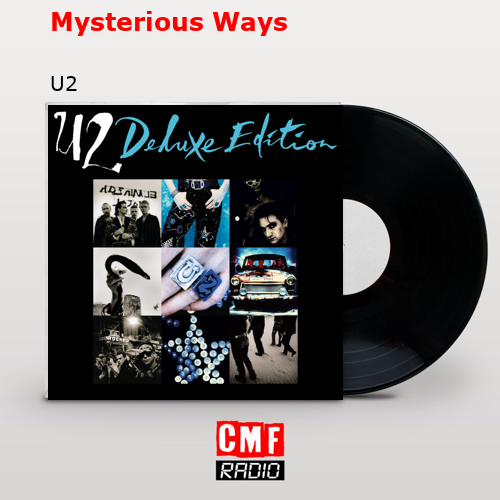 Mysterious Ways – U2