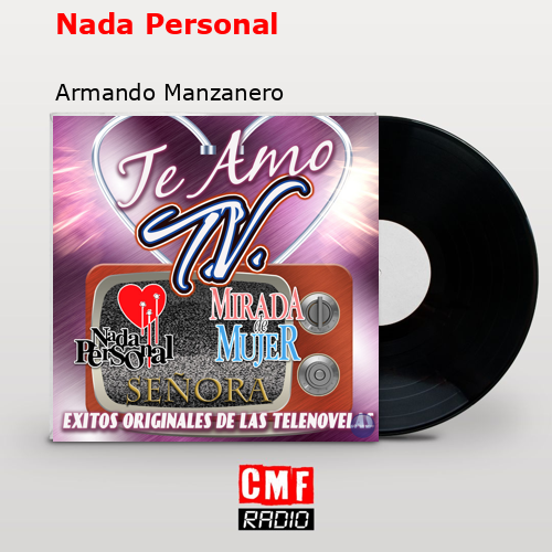 Nada Personal – Armando Manzanero
