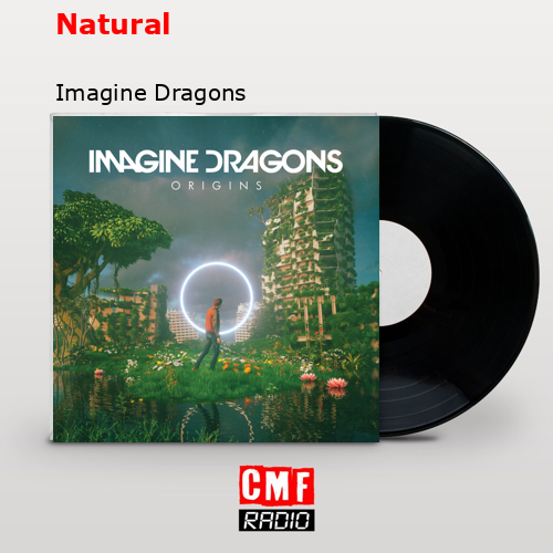 Natural – Imagine Dragons
