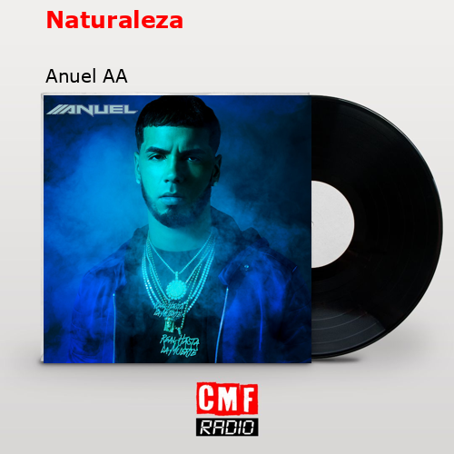 Naturaleza – Anuel AA