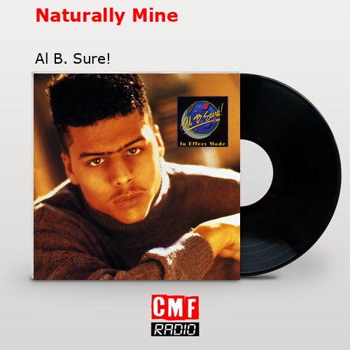 Naturally Mine – Al B. Sure!