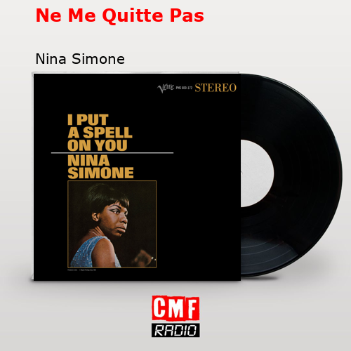 Ne Me Quitte Pas – Nina Simone