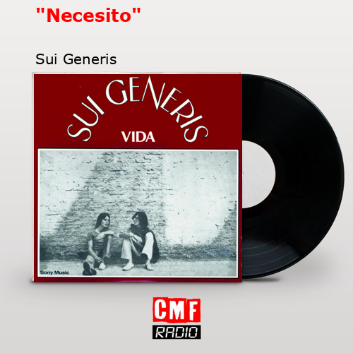 «Necesito» – Sui Generis