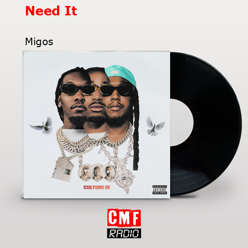 Need It – Migos
