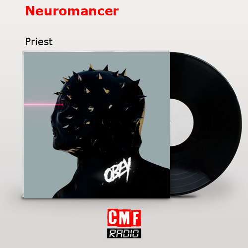 Neuromancer – Priest
