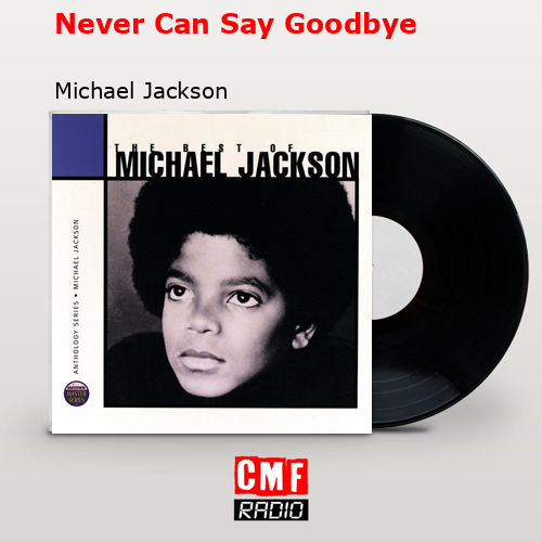 final cover Never Can Say Goodbye Michael Jackson