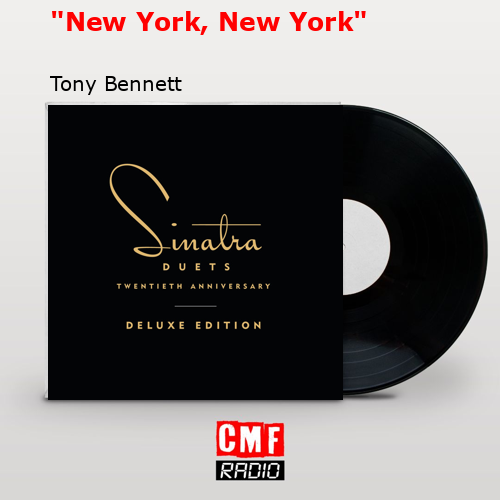 «New York, New York» – Tony Bennett