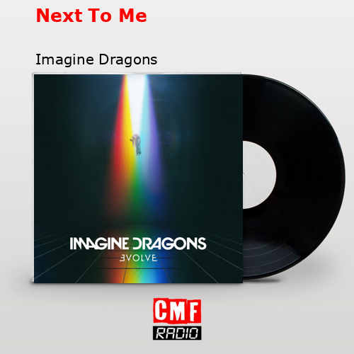 final cover Next To Me Imagine Dragons